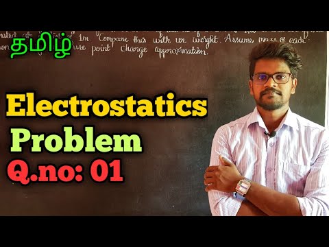 Electrostatics|Solution|Problems|Physics 12|Tamil|MurugaMP