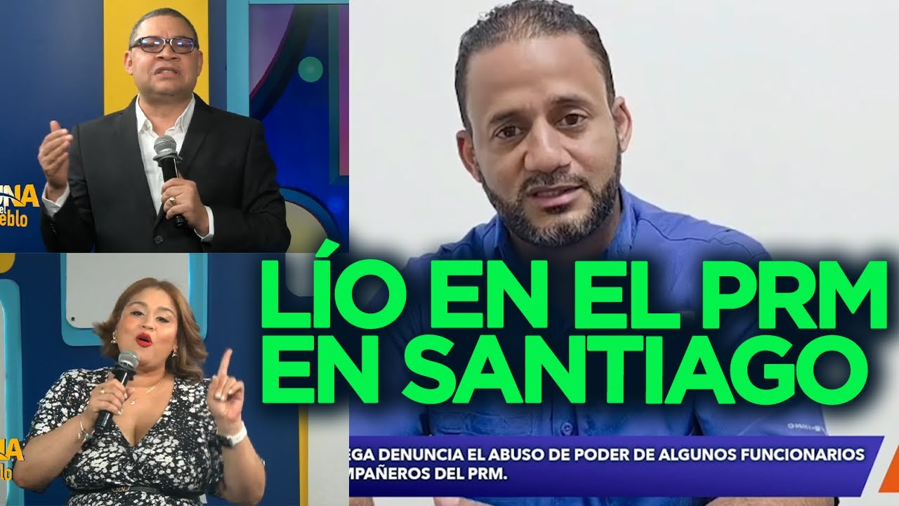 El PRM tiene un rebú armado en Santiago, están botando a los compañeritos