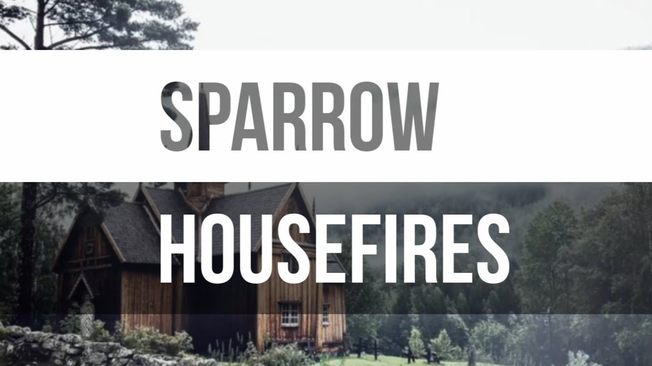 Housefires Sparrow // feat. Nate Moore ️ 2021 Music Video YouTube