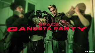 Space - Gangsta Party (Prod.By Space)