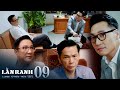 LẰN RANH Tập 9: Âm Mưu Thú Vị Để Chiếm Ưu Thế Trong Cuộc Chiến Giành Ghế Giám Đốc Sở 🎬