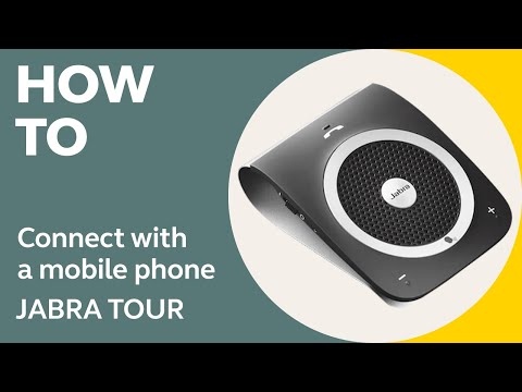 How to connect Jabra TOUR to mobile phone