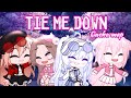 「Gacha」 Tie Me Down | Gacha Mep | Closed (29/29)  | Read the description below