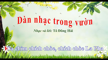 Dàn nhạc trong vườn (hát mẫu) - Nhạc và lời: Tô Đông Hải