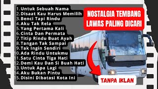 NOSTALGIA TEMBANG LAWAS PALING DICARI VIRAL | PENUH KENANGAN  HITS