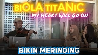 Dijamin merinding, dengar biola titanic my heart will go on Agogo Violin