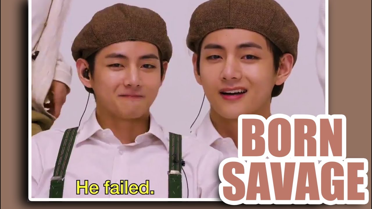 Kim Taehyung doesn't do savage, he's BORN SAVAGE (BTS V)