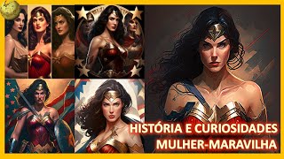 Mulher-Maravilha - História e curiosidades da Princesa Amazona!