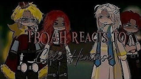 TBOAH reacts to Cale Henituse part (25/25) |||•|||•|||•Completed•|||