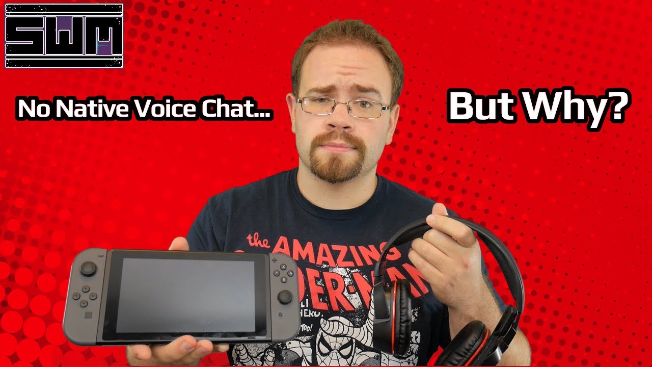 No Voice Chat On The Nintendo Switch? Why Not?