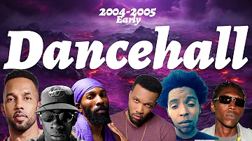 Dancehall 2004 - 2005 / Early Dancehall / vybz kartel, mavado, bounty killer, munga, beenie man