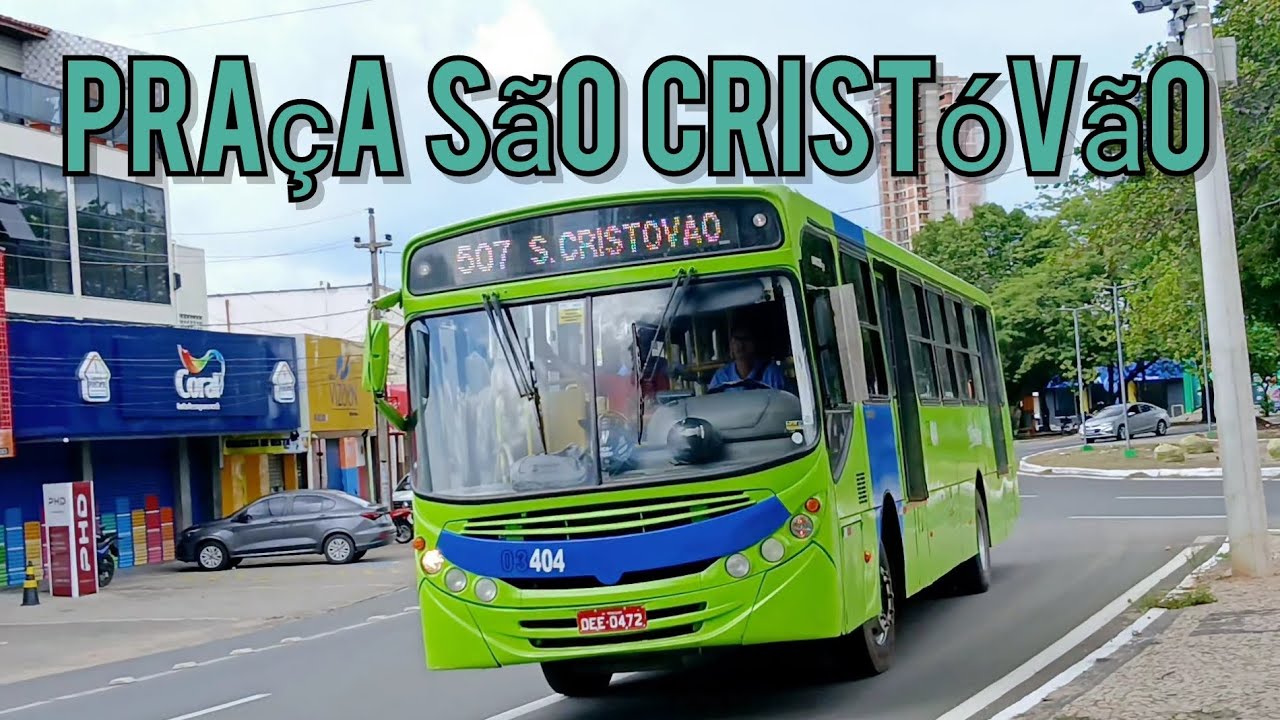 MOVIMENTAÇÃO DE ÔNIBUS #95 Praça São Cristóvão