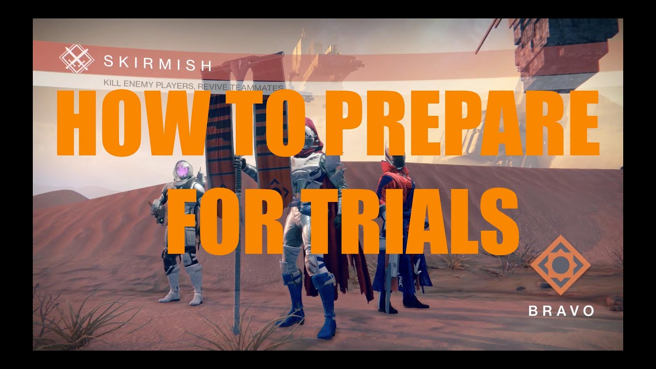 How To Prepare for Trials (Destiny Taken King)
