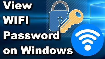 How to view Hidden WiFi passwords in Windows 7, 8, 8.1, 10