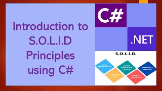 Introduction to SOLID Principles using C#