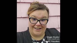 CAMRT President, Megan Brydon - Membership Renewal Message