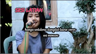 Hanya untukmu dangdut lawas cover Eni monroe (sesi Latihan!!!)
