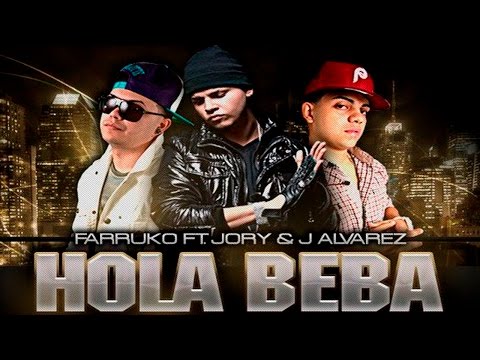 Hola Beba Remix - Farruko Ft. J Alvarez y Jory (Reggaeton Video) 2012 ◄