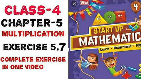 4th class chapter -5 Multiplication Exercise 5.7 start up mathematics viva education