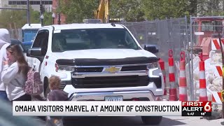 Omaha visitors marvel at amount of construction