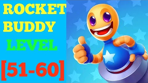 Rocket Buddy level 51 52 53 54 55 56 57 58 59 60 gameplay solution or walkthrough