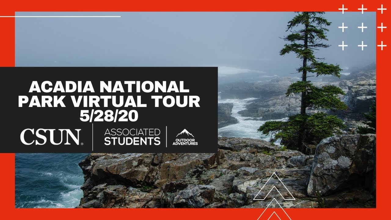 Acadia National Park Virtual Tour 5/28/20 - YouTube