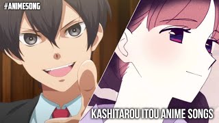 My Top Kashitaro Ito Anime Songs