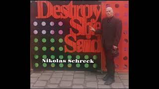 Destroy She Said NIKOLAS SCHRECK (Music Video)