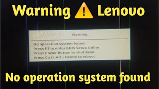 No Operation System Found Warning ⚠️ in Lenovo pc or Laptop in Free Solutions