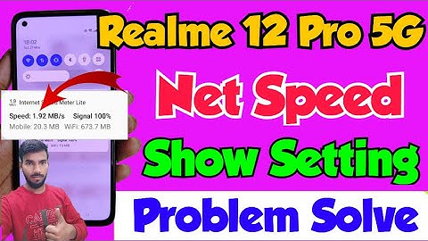 Realme 12 Pro 5G me Net Speed kaise show kare | Realme 12 Pro 5G Net Speed show setting problem
