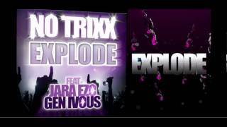 No Trixx Feat Jara Ezo & Gen Ivous - Explode (Trailer)