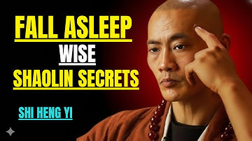 Fall Asleep to Master Shi Heng Yi’s Shaolin Wisdom  80 Minutes of Life-Changing Lessons||SHI HENG YI