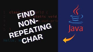 How to Find First Non-Repeating Character in Java 2025?