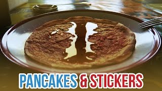 Pancakes & Stickers