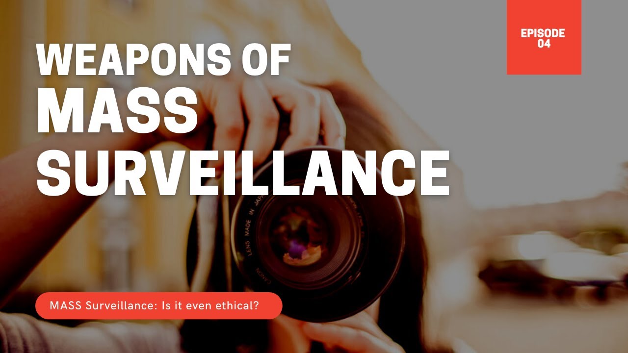 Mass Surveillance System and Privacy Concerns, Is it even Ethical? \| Documentary Addicts