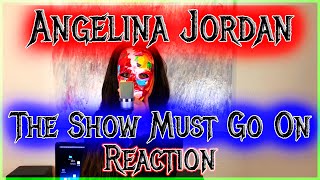 Angelina Jordan Reaction Queen Cover The Show Must Go On