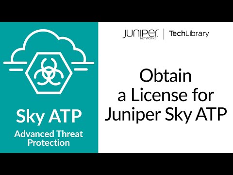 Obtain a License for Juniper Sky ATP