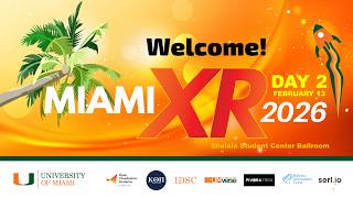MIAMI XR 2026 Day 2 | Introductions and Sponsor Acknowledgements