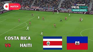 Haiti vs Costa Rica | League Nations 2026 Match Simulation | eFootball PES 2021 Full Gameplay