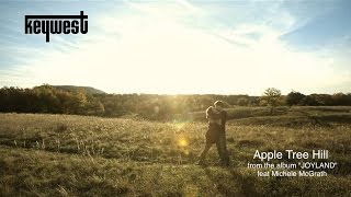 KEYWEST - APPLE TREE HILL feat Michele McGrath ( Official Video )