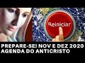 PREPARE-SE! NOVEMBRO E DEZEMBRO 2020 - Agenda do Anticristo