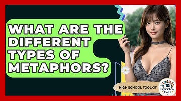 What Are The Different Types Of Metaphors? - High School Toolkit