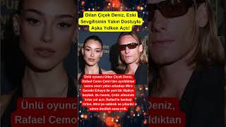 Dilan Çiçek Deniz, Eski Sevgilisinin Yakın Dostuyla Aşka Yelken Açtı
