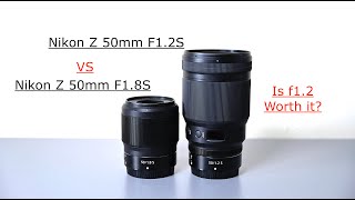 Nikon Z 50mm F1.2S VS Z 50mm F1.8S. Shot on Z 7ii.  Which one is going to be the best 50mm
