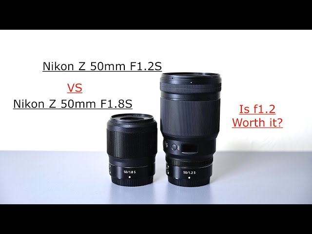 Nikon Z 50mm F1.2S VS Z 50mm F1.8S. Shot on Z 7ii. Which one is