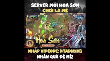 👑 KIẾM VƯƠNG ADNX MOBILE | MÁY CHỦ MỚI HOA SƠN 👑