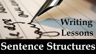 Writing Lesson: Variety in Sentence Structure