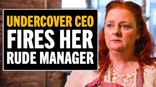 Undercover CEO Catches A Rude Manager!