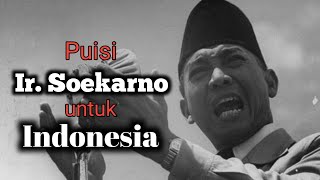 Puisi Ir Soekarno 'Aku Melihat Indonesia' | Puisi hari kemerdekaan Indonesia 17 Agustus 1945