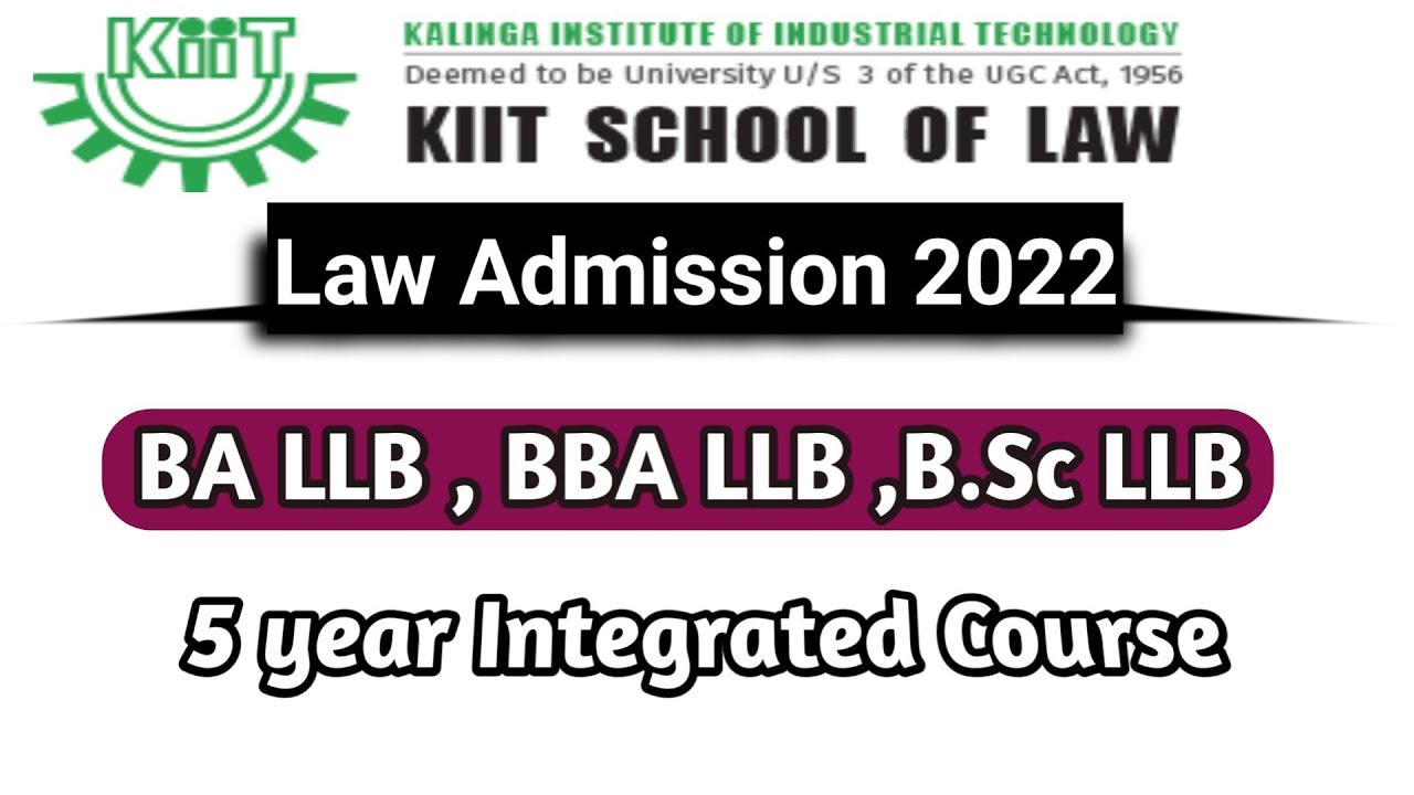 Kiit School Of Law Admission 2022 BA LLB BBA LLB B Sc LLB YouTube kiit-school-of-law-admission-2022-ba-llb-bba-llb-b-sc-llb-youtube